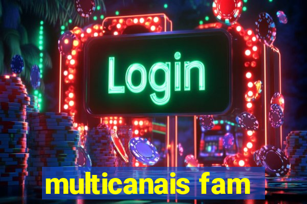 multicanais fam